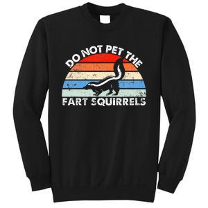 Do Not Pet The Fart Squirrels Funny Skunk Retro Sunset Sweatshirt