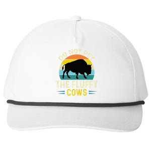 Do Not Pet The Fluffy Cows Funny Bison Yellowstone Park Snapback Five-Panel Rope Hat