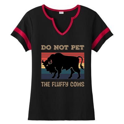 Do Not Pet The Fluffy Cows Ladies Halftime Notch Neck Tee