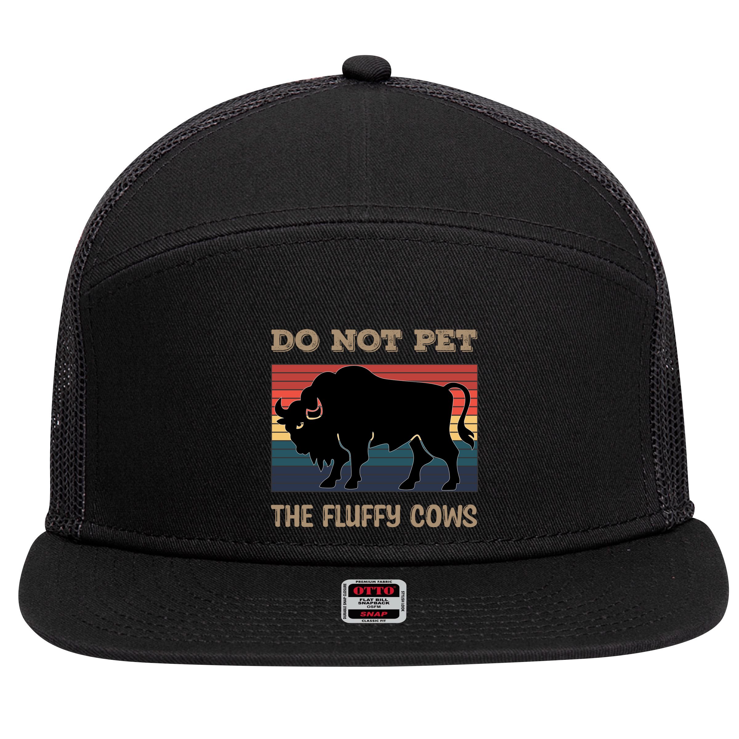 Do Not Pet The Fluffy Cows 7 Panel Mesh Trucker Snapback Hat
