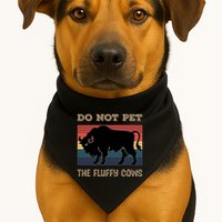 Do Not Pet The Fluffy Cows USA-Made Doggie Bandana