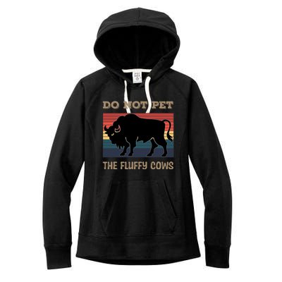 Do Not Pet The Fluffy Cows Women's Fleece Hoodie