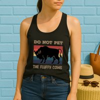 Do Not Pet The Fluffy Cows Womens Tank Top