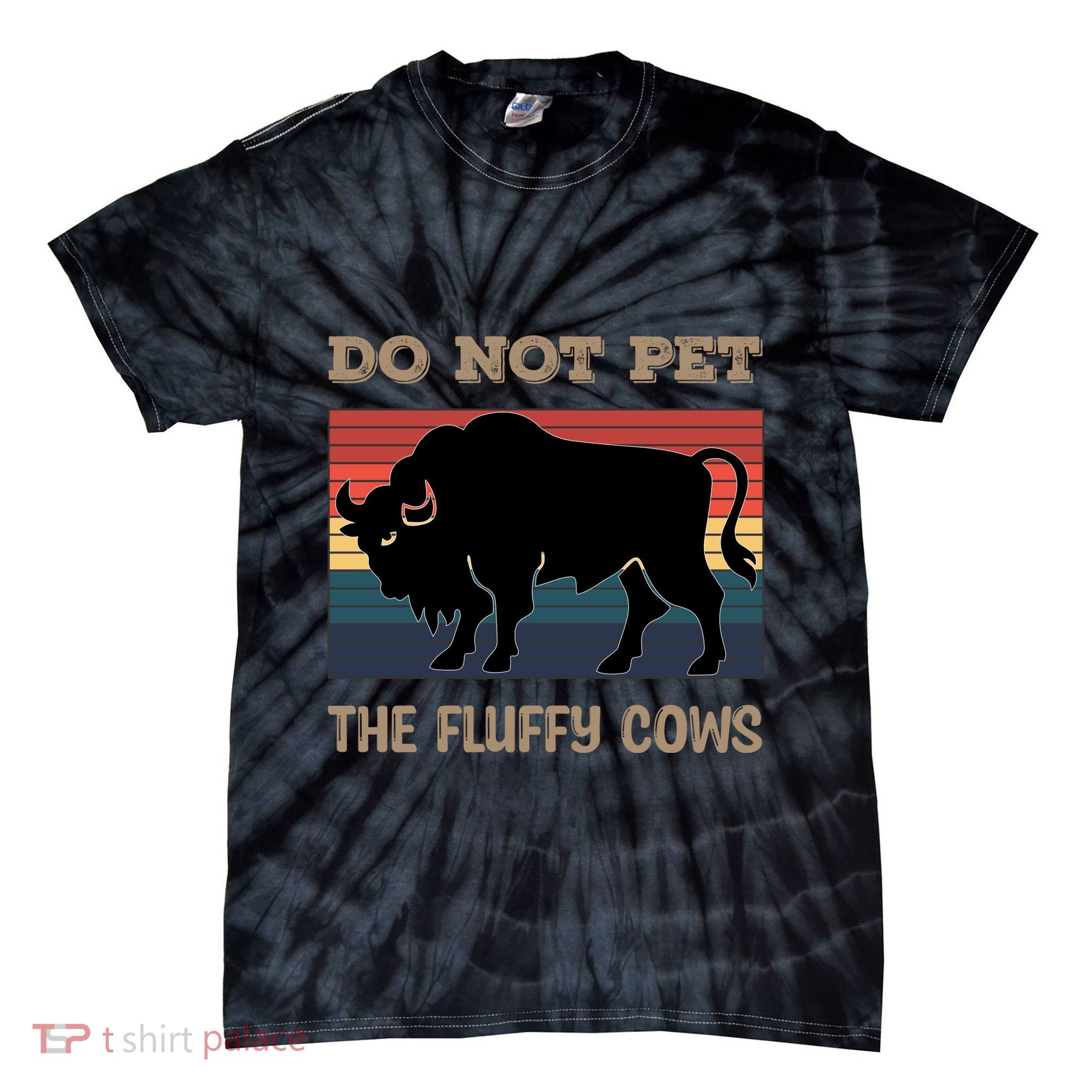 Do Not Pet The Fluffy Cows Tie-Dye T-Shirt