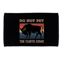 Do Not Pet The Fluffy Cows Microfiber Hand Towel