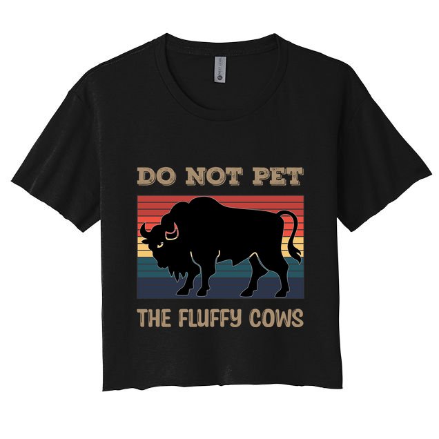 Do Not Pet The Fluffy Cows Crop Top