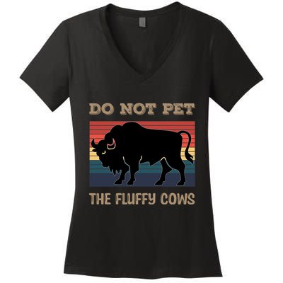 Do Not Pet The Fluffy Cows Women's V-Neck T-Shirt