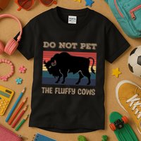 Do Not Pet The Fluffy Cows Kids T-Shirt