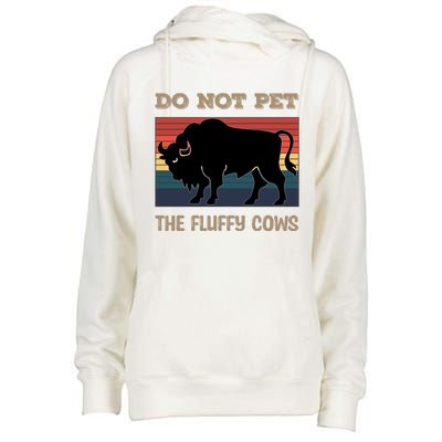 Do Not Pet The Fluffy Cows Womens Funnel Neck Pullover Hood