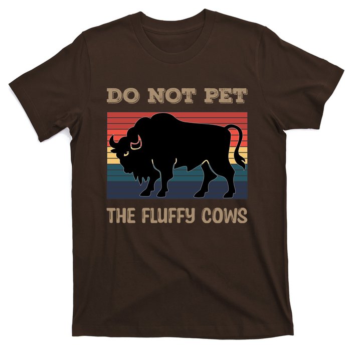 Do Not Pet The Fluffy Cows T-Shirt