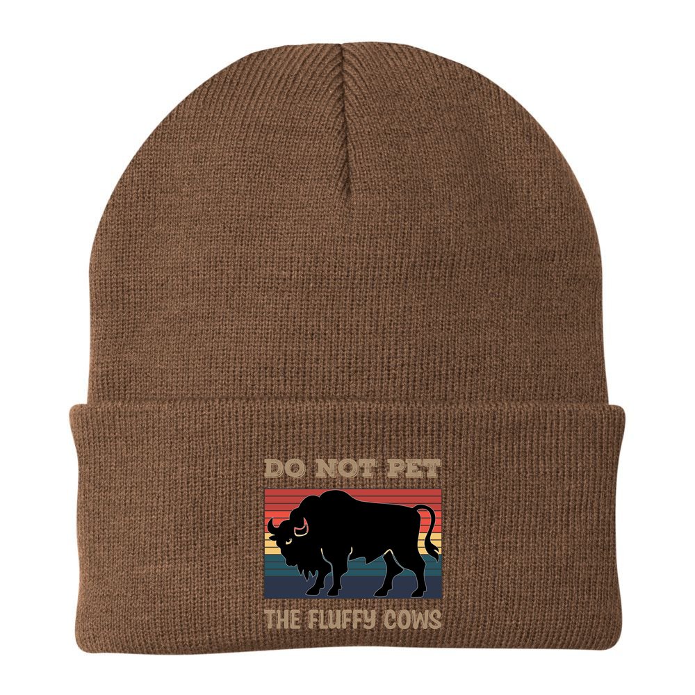 Do Not Pet The Fluffy Cows Beanie