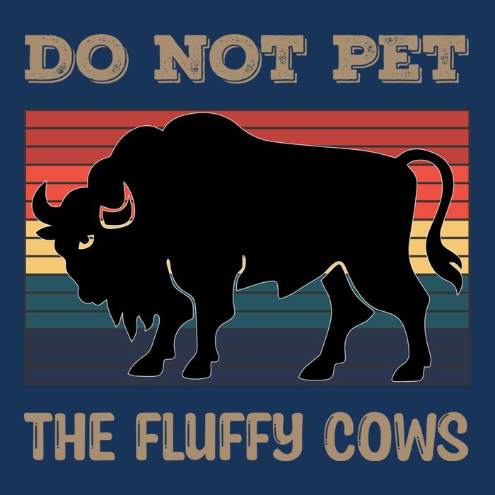 Do Not Pet The Fluffy Cows Infant Baby Jersey Bodysuit