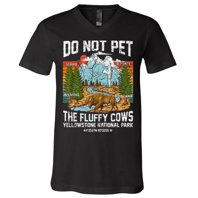 Do Not Pet The Fluffy Cows Bison Yellowstone National Park V-Neck T-Shirt