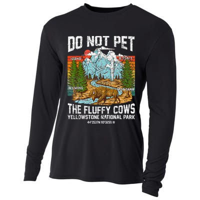 Do Not Pet The Fluffy Cows Bison Yellowstone National Park Cooling Performance Long Sleeve Crew
