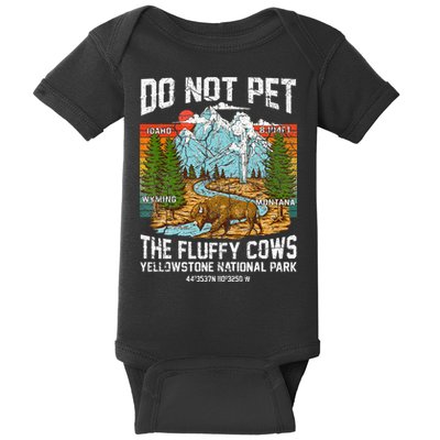 Do Not Pet The Fluffy Cows Bison Yellowstone National Park Baby Bodysuit