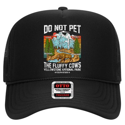 Do Not Pet The Fluffy Cows Bison Yellowstone National Park Trucker Hat
