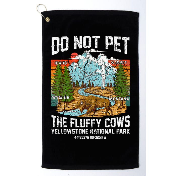 Do Not Pet The Fluffy Cows Bison Yellowstone National Park Golf Towel
