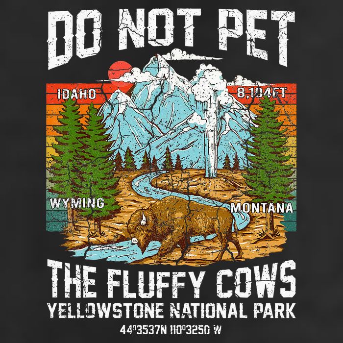 Do Not Pet The Fluffy Cows Bison Yellowstone National Park Golf Towel