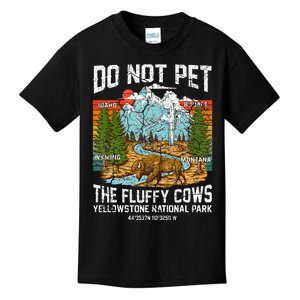 Do Not Pet The Fluffy Cows Bison Yellowstone National Park Kids T-Shirt