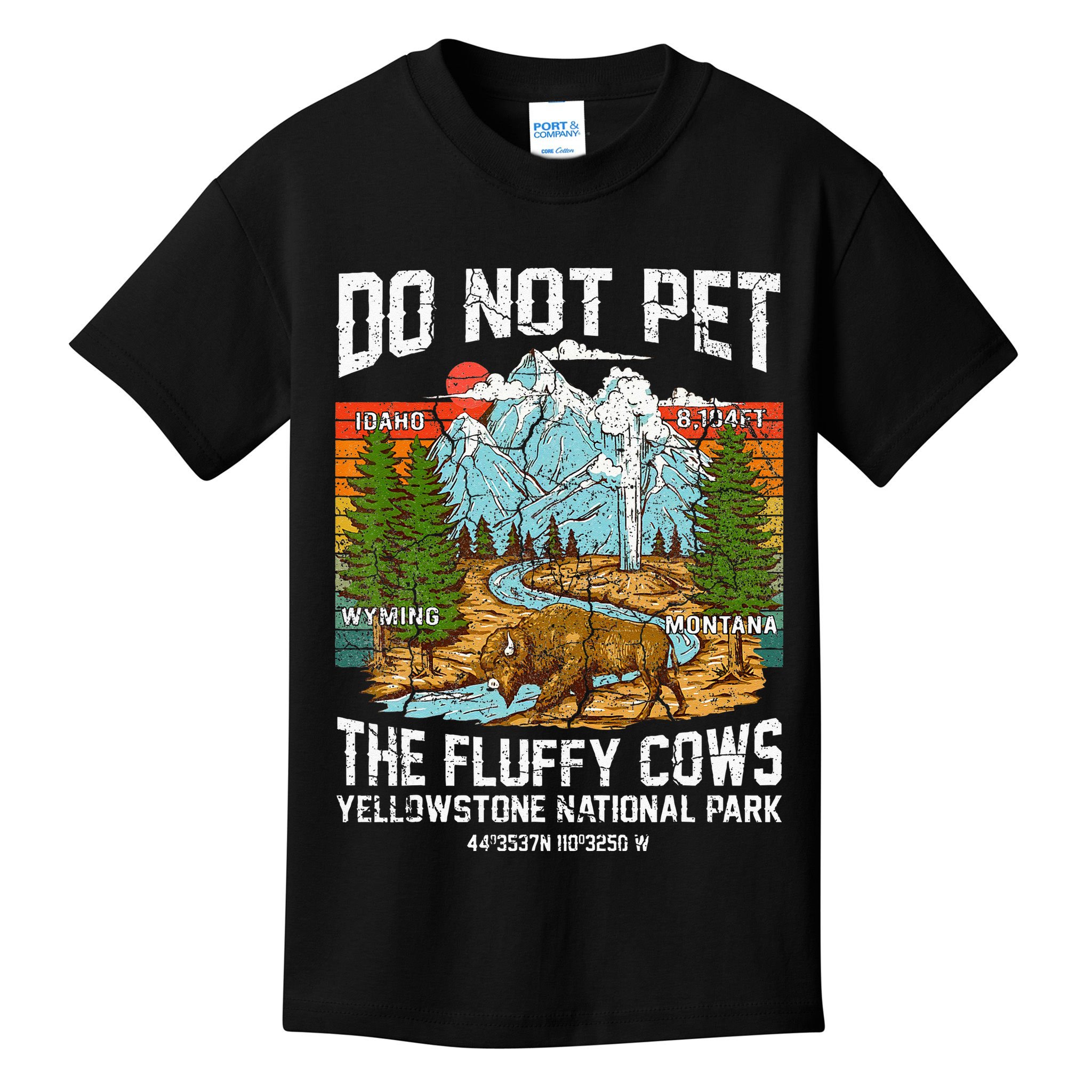 Do Not Pet The Fluffy Cows Bison Yellowstone National Park Kids T-Shirt