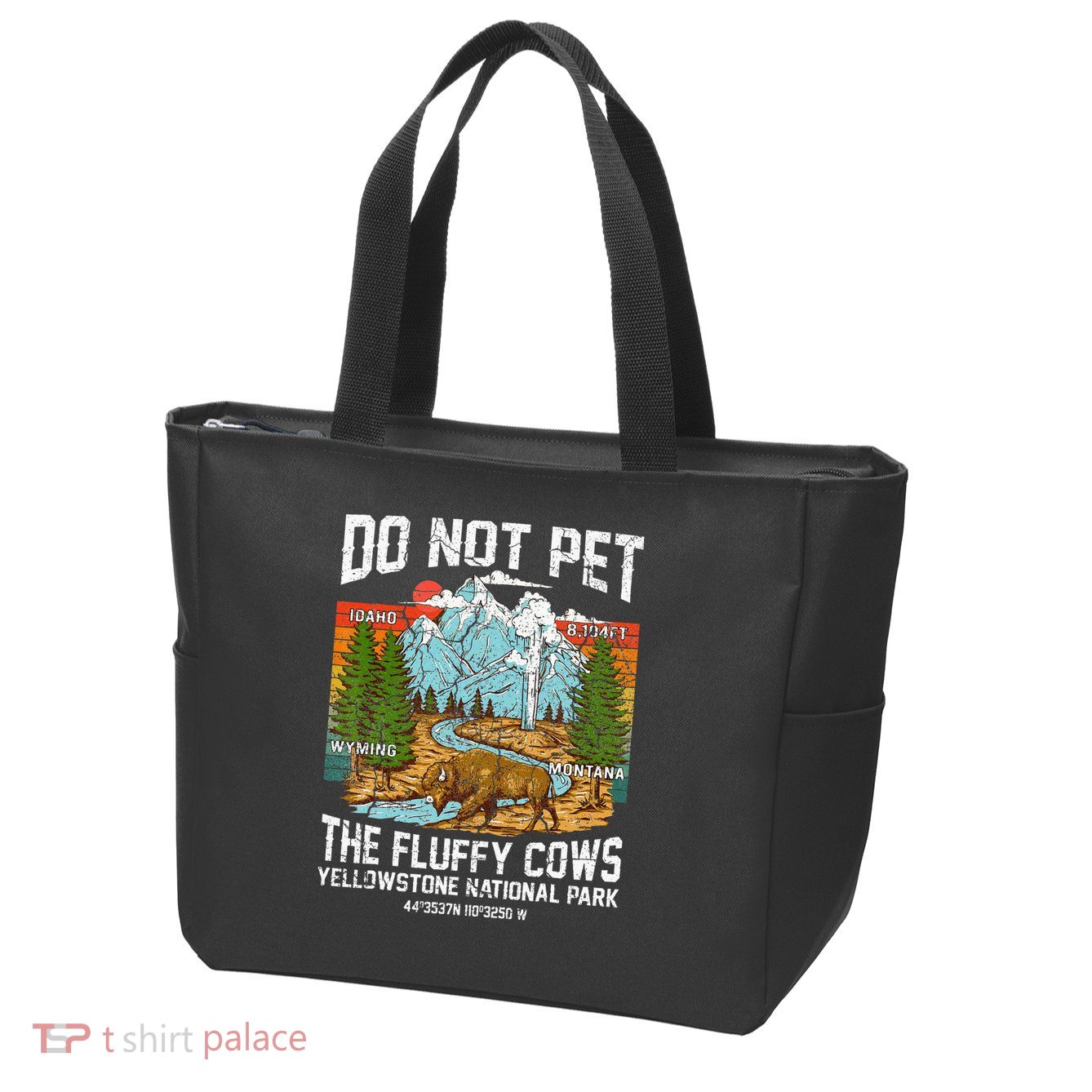 Do Not Pet The Fluffy Cows Bison Yellowstone National Park Zip Tote Bag