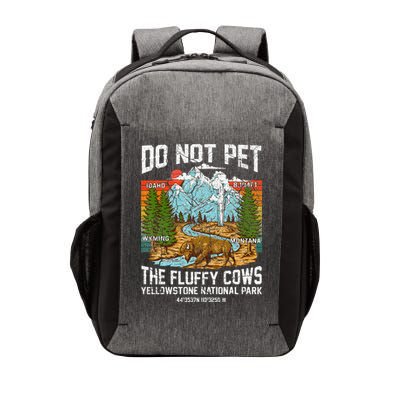 Do Not Pet The Fluffy Cows Bison Yellowstone National Park Vector Backpack