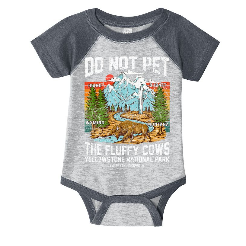 Do Not Pet The Fluffy Cows Bison Yellowstone National Park Infant Baby Jersey Bodysuit