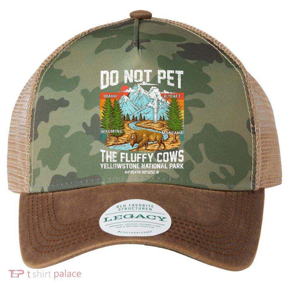 Do Not Pet The Fluffy Cows Bison Yellowstone National Park Legacy Tie Dye Trucker Hat
