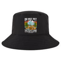 Do Not Pet The Fluffy Cows Bison Yellowstone National Park Cool Comfort Performance Bucket Hat
