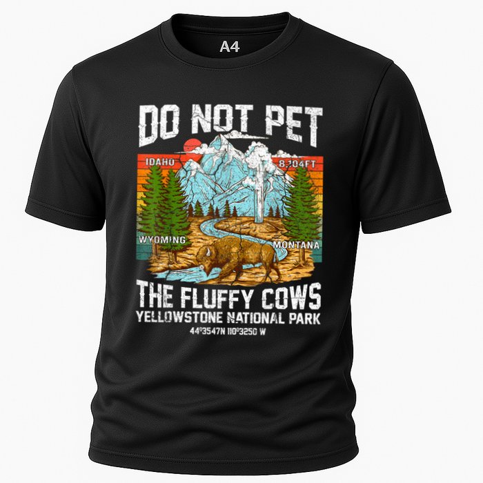 Do Not Pet The Fluffy Cows Bison Yellowstone National Park Cooling Performance Crew T-Shirt