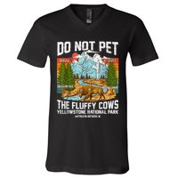 Do Not Pet The Fluffy Cows Bison Yellowstone National Park V-Neck T-Shirt