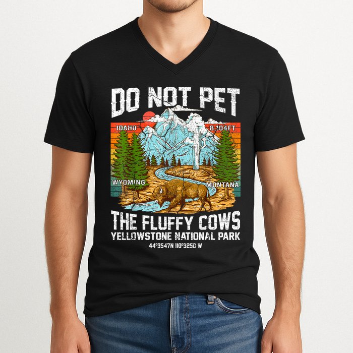 Do Not Pet The Fluffy Cows Bison Yellowstone National Park V-Neck T-Shirt