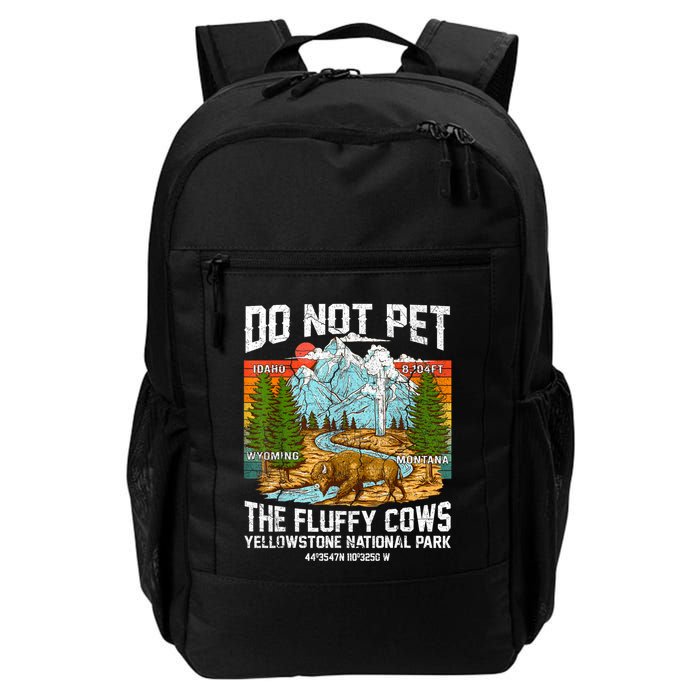 Do Not Pet The Fluffy Cows Bison Yellowstone National Park Backpack