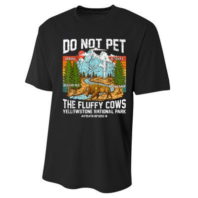 Do Not Pet The Fluffy Cows Bison Yellowstone National Park Performance Sprint T-Shirt