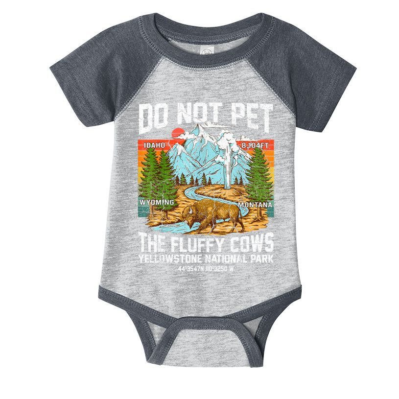 Do Not Pet The Fluffy Cows Bison Yellowstone National Park Infant Baby Jersey Bodysuit