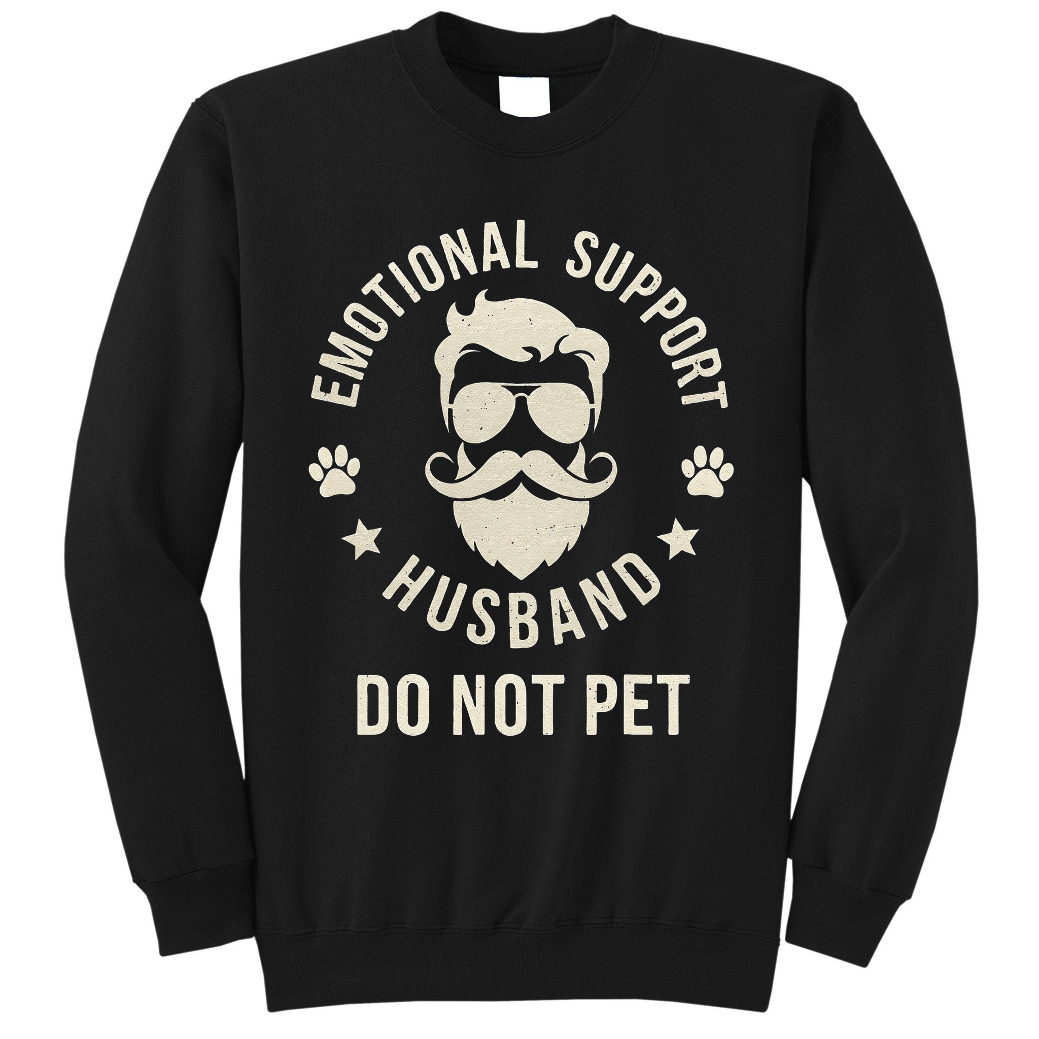 Do Not Pet Emotional Support Husband Funny Married Couple Tall Sweatshirt