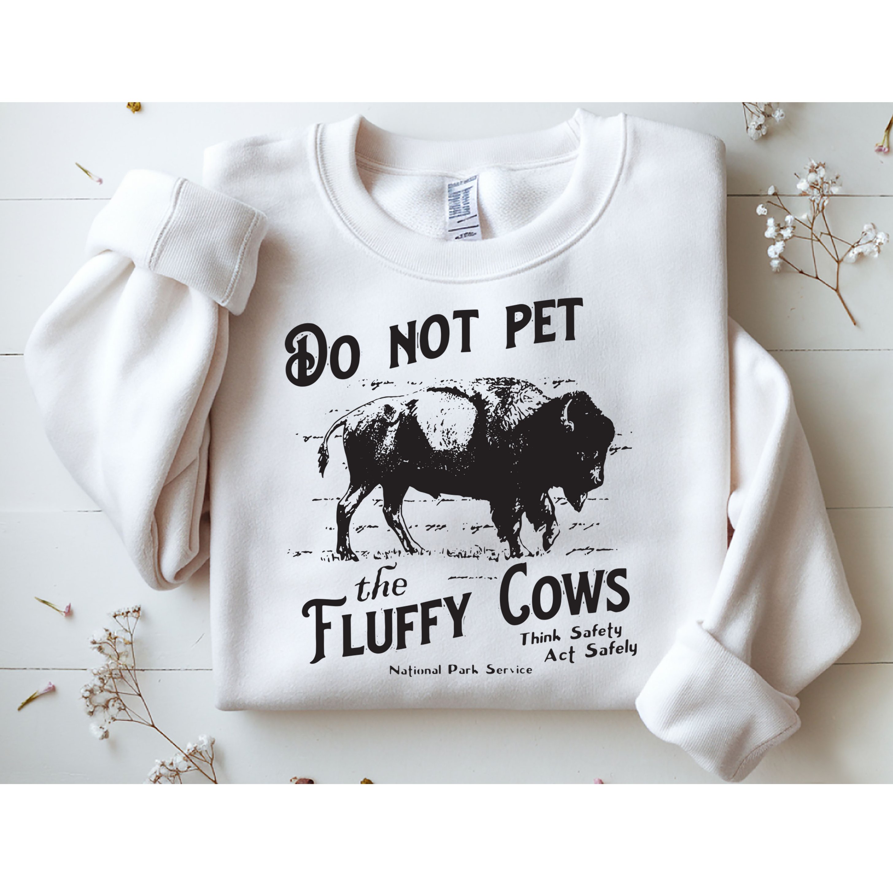 Do Not Pet The Fluffy Cows American Bison Vintage Sweatshirt