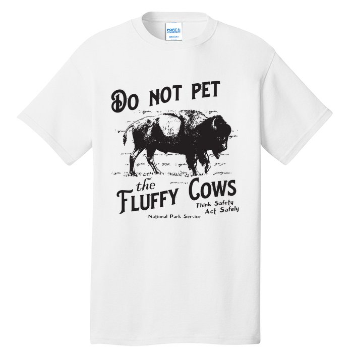 Do Not Pet The Fluffy Cows American Bison Vintage Tall T-Shirt