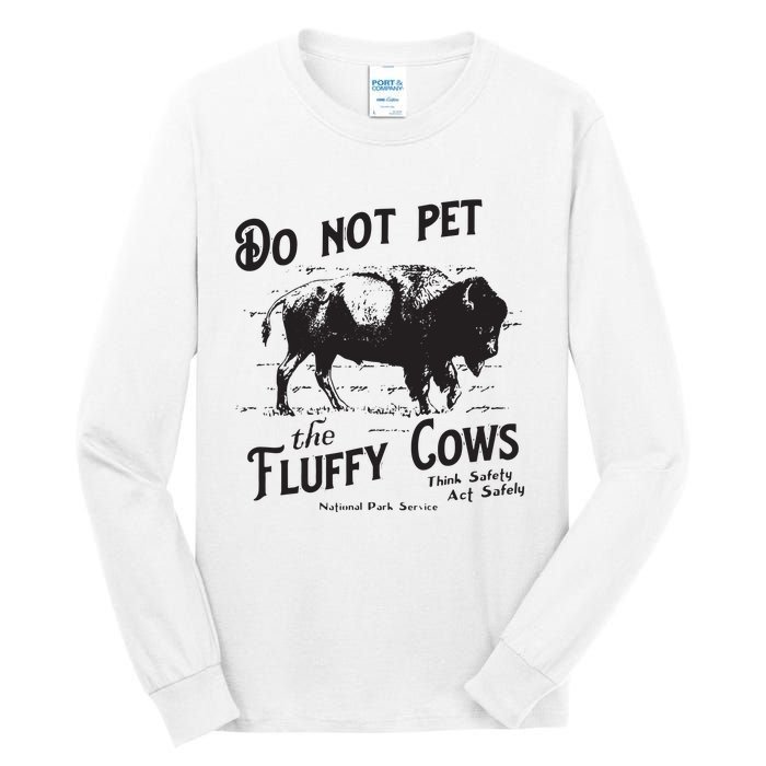 Do Not Pet The Fluffy Cows American Bison Vintage Tall Long Sleeve T-Shirt