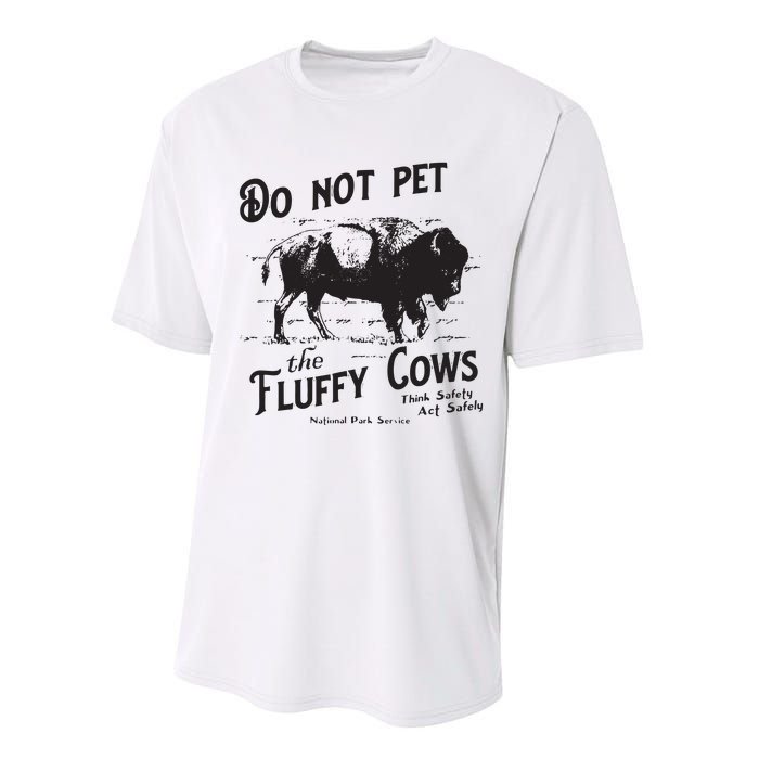 Do Not Pet The Fluffy Cows American Bison Vintage Performance Sprint T-Shirt