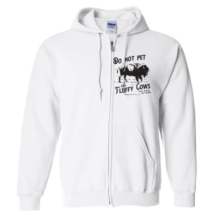 Do Not Pet The Fluffy Cows American Bison Vintage Full Zip Hoodie