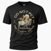 Do Not Pet The Fluffy Cows Yellowstone National Cooling Performance Crew T-Shirt