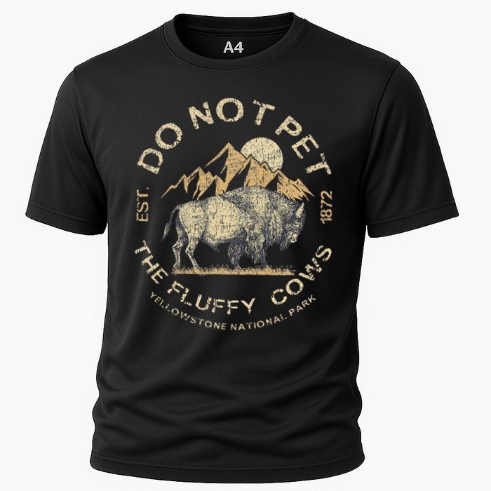 Do Not Pet The Fluffy Cows Yellowstone National Cooling Performance Crew T-Shirt