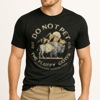 Do Not Pet The Fluffy Cows Yellowstone National Cooling Performance Crew T-Shirt