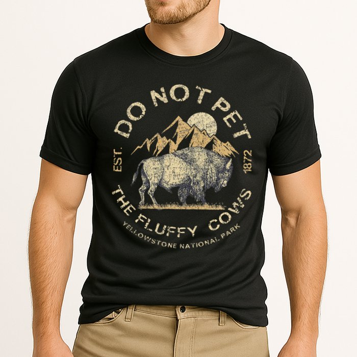 Do Not Pet The Fluffy Cows Yellowstone National Cooling Performance Crew T-Shirt