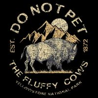Do Not Pet The Fluffy Cows Yellowstone National Cooling Performance Crew T-Shirt