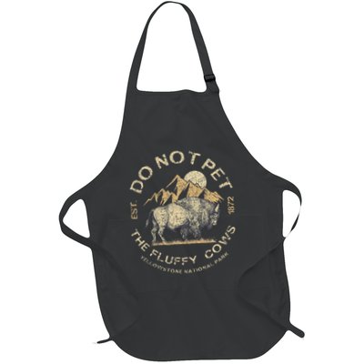 Do Not Pet The Fluffy Cows Yellowstone National Apron