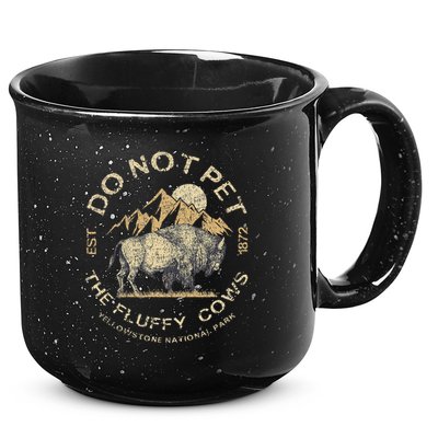 Do Not Pet The Fluffy Cows Yellowstone National 15oz Campfire Ceramic Mug