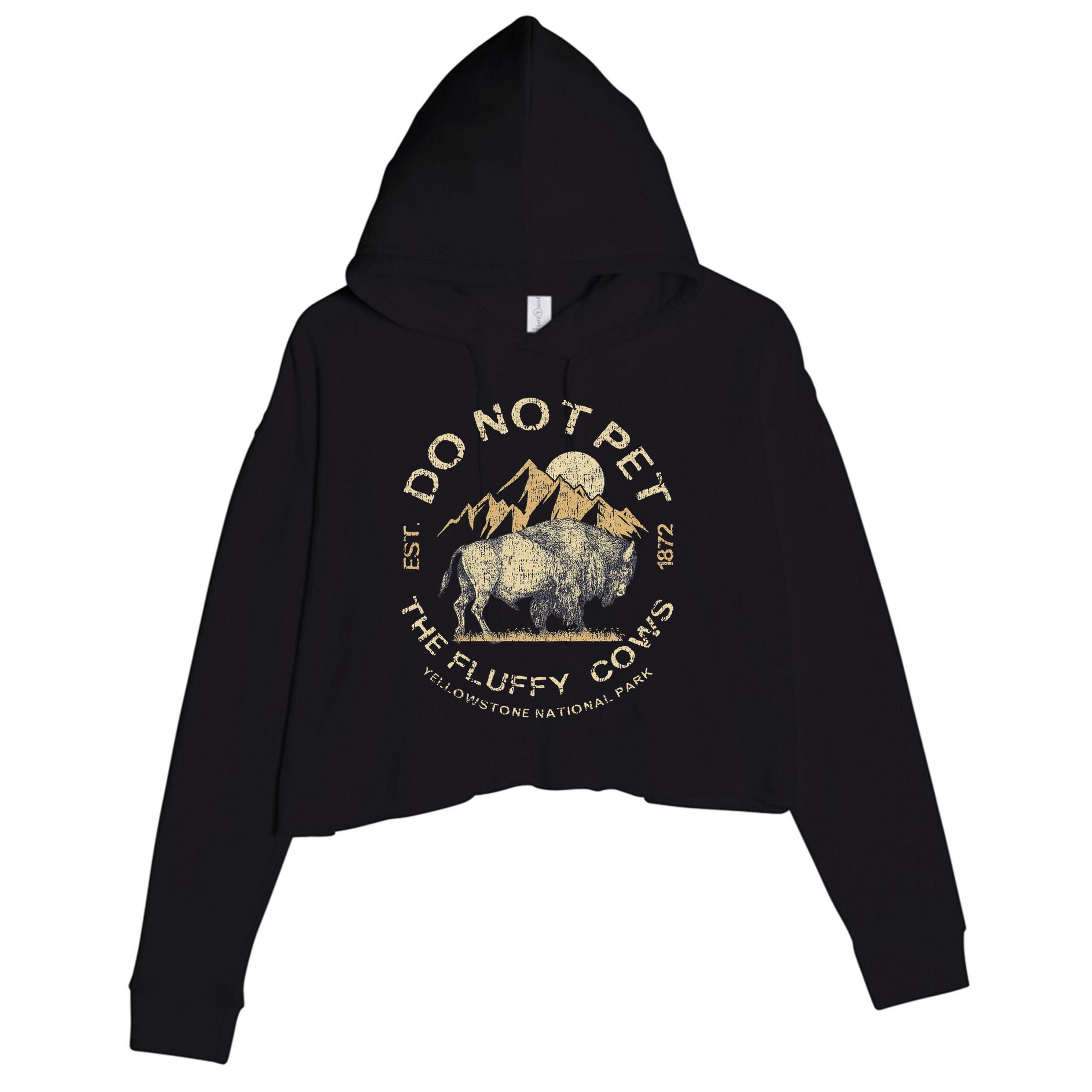 Do Not Pet The Fluffy Cows Yellowstone National Crop Fleece Hoodie