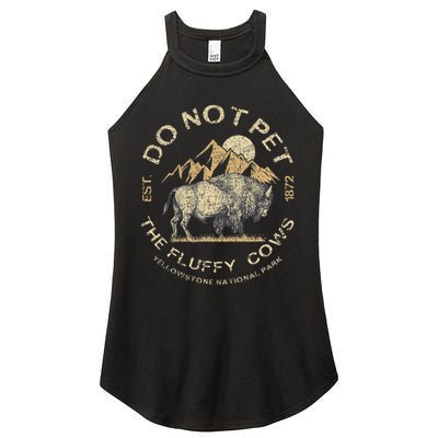 Do Not Pet The Fluffy Cows Yellowstone National Women's Perfect Tri Rocker Tank